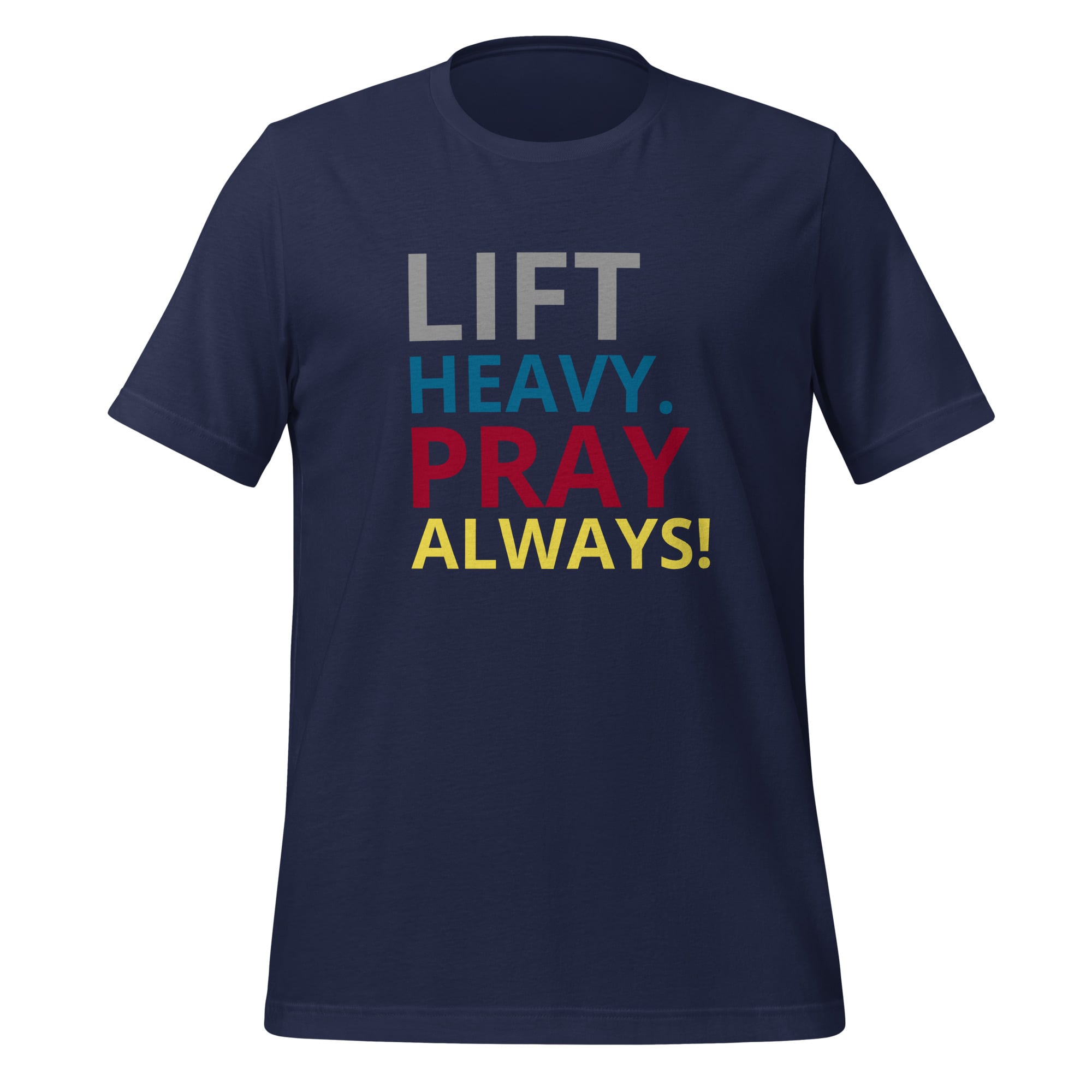 Tee - Lift Heavy Pray Always - Unisex t-shirt - Image 4