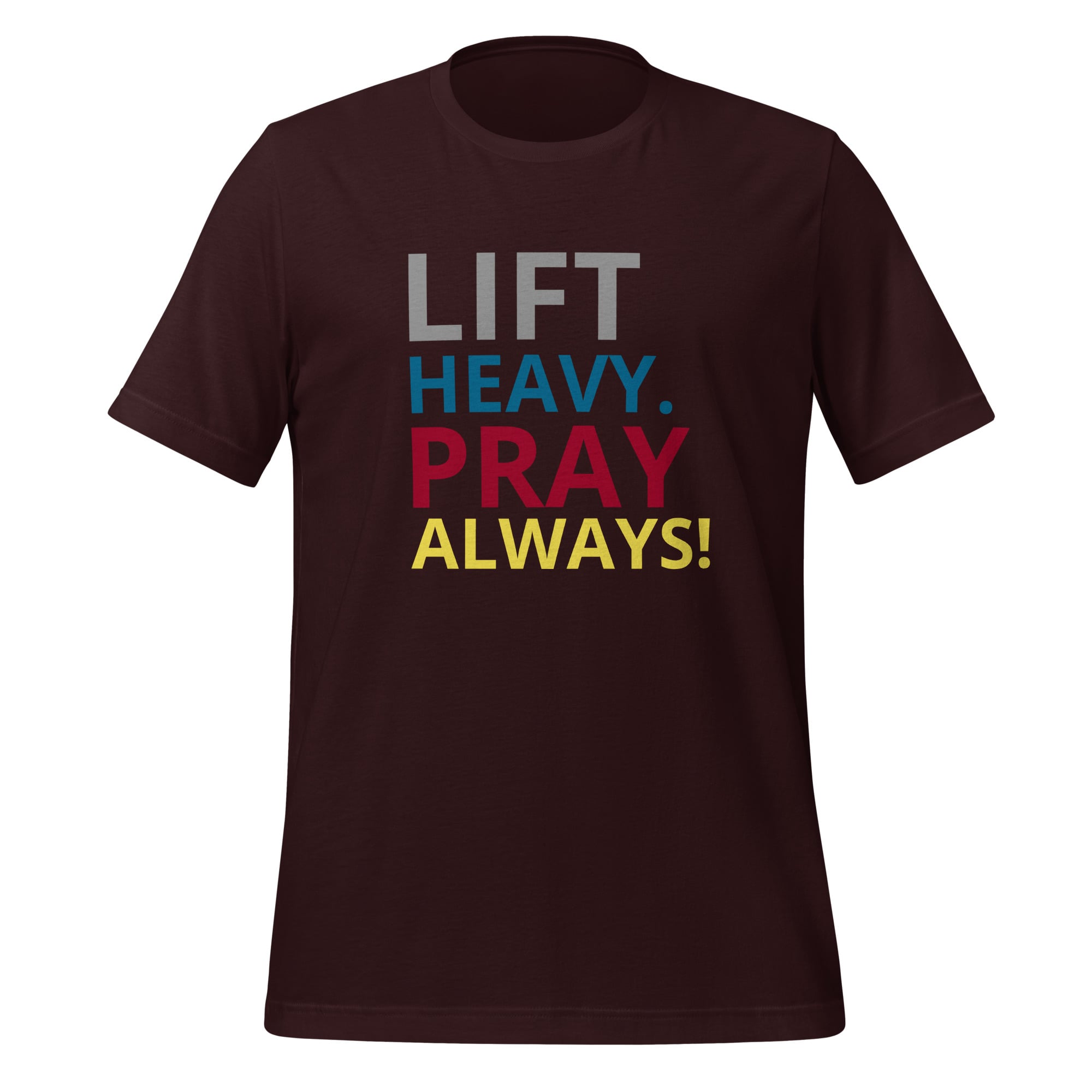 Tee - Lift Heavy Pray Always - Unisex t-shirt - Image 3